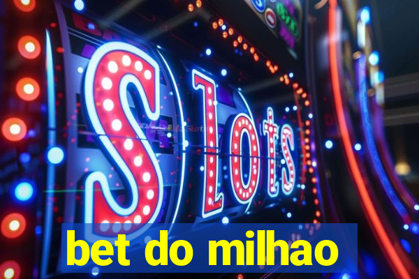 bet do milhao